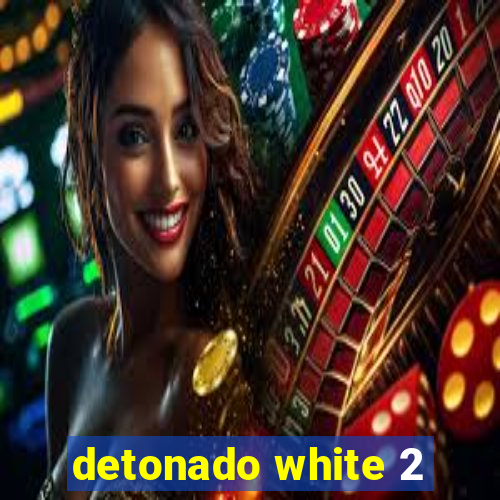 detonado white 2